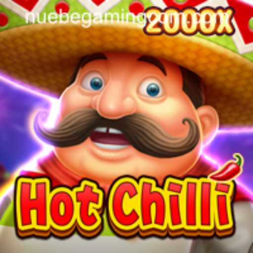 Discover the Excitement of HotChilli with NUEBE Gaming
