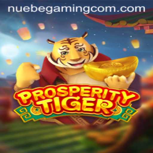 Unveiling ProsperityTiger: The Innovative Game by NUEBE Gaming