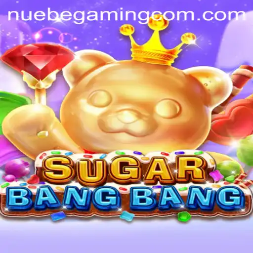 Exploring SUGARBANGBANG: An Exciting Adventure in NUEBE Gaming